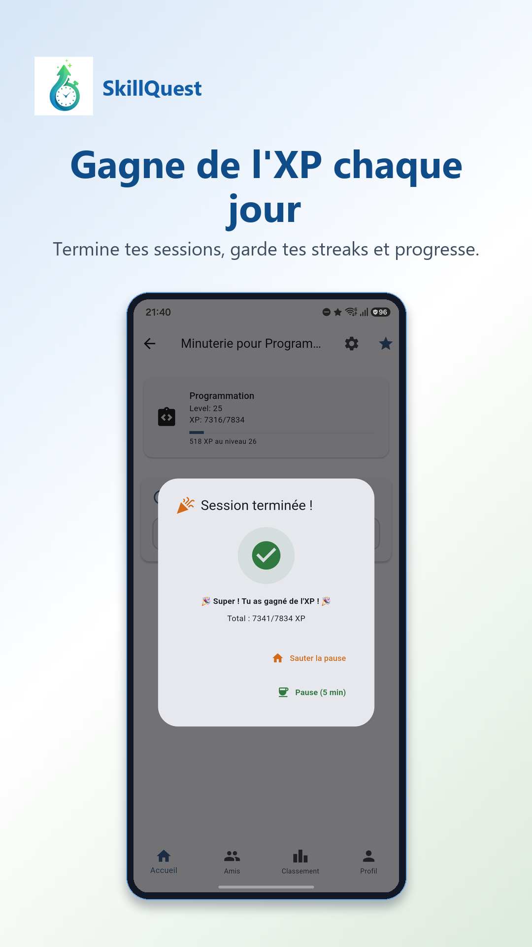Gagnez de l’XP chaque jour